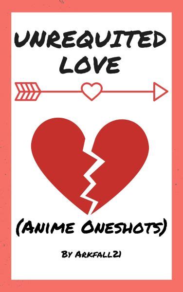 Unrequited Love (Anime One-Shots)