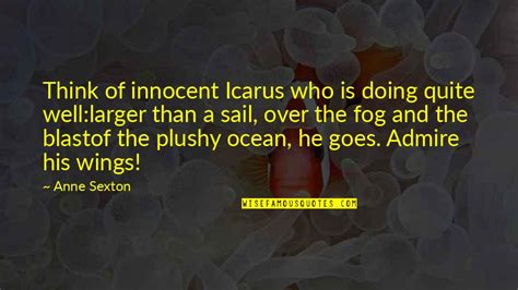 Icarus Quotes: top 34 famous quotes about Icarus