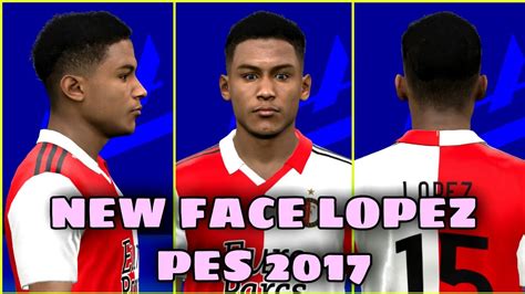 PES 2017 - NEW FACE MOD MARCOS LOPEZ - YouTube