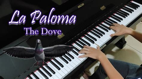 The Dove - La Paloma (Piano Cover by Hudson Lois) - YouTube