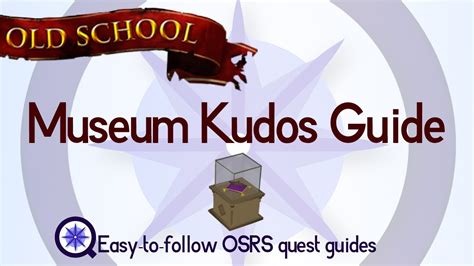 Museum Kudos Guide - OSRS 2007 - Easy Old School Runescape Guide - YouTube