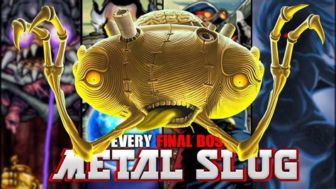 Every Final Boss Metal Slug Game Series in Order ᵁᴴᴰ 60ᶠᵖˢ - YouTube