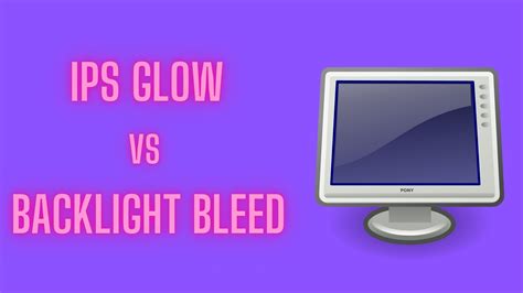 IPS Glow Vs Backlight Bleed - How To Fix?