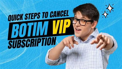 5 Quick Steps to Cancel Botim VIP Subscription in 2024