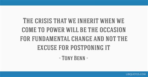 The crisis that we inherit when we come to power will be...