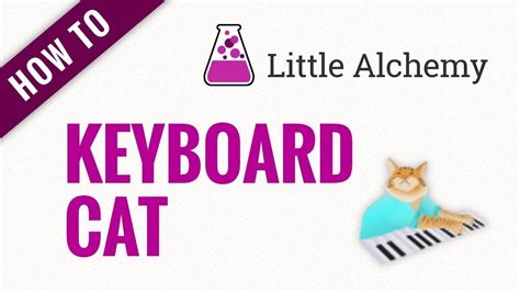 How to make KEYBOARD CAT in Little Alchemy - Hidden Gem! - YouTube