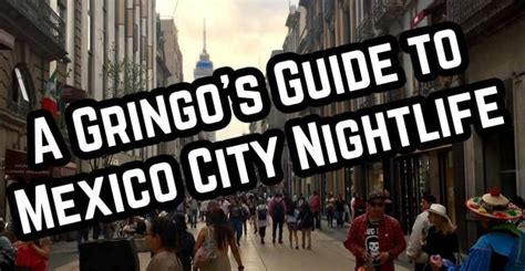 A Gringo's Guide to Mexico City Nightlife - Nomadic Hustle