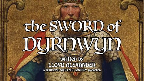 The Sword of Dyrnwyn, Tolkeinesque dark fantasy by Lloyd Alexander ...