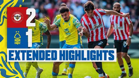 EXTENDED HIGHLIGHTS | BRENTFORD 2-1 NOTTINGHAM FOREST | PREMIER LEAGUE ...