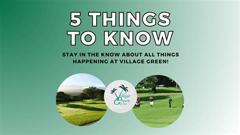 5 Things to Know - Village Green