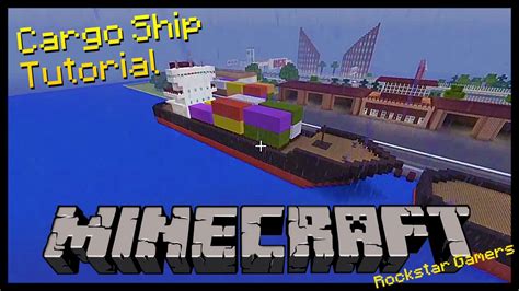 Minecraft Tutorial - How to Build a Cargo, Container, or Freight Ship - YouTube