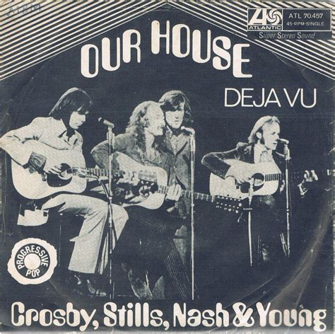 Crosby, Stills, Nash & Young - Our House (Vinyl, 7", Single, 45 RPM ...