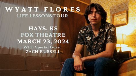 Wyatt Flores - Life Lessons Tour (Fox Theatre) | Fox Theatre - Hays ...