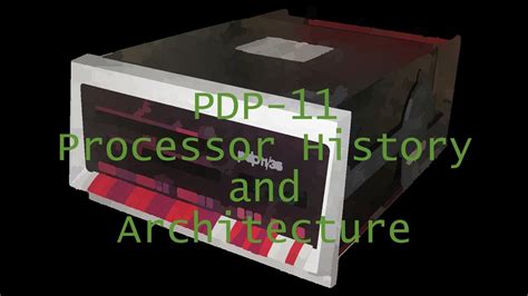 Computer History: DEC PDP-11 CPUs and Architecture - YouTube