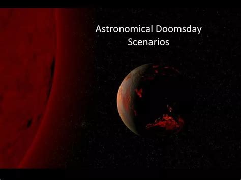 PPT - Astronomical Doomsday Scenarios PowerPoint Presentation, free ...