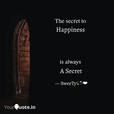 Happiness A Secret | Quotes & Writings by Castor 💫 | YourQuote