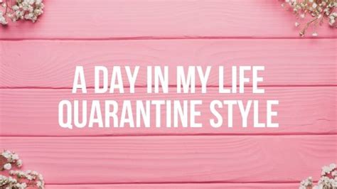 A Day in my Life Quarantine Style | Beauty and the Bookshelves