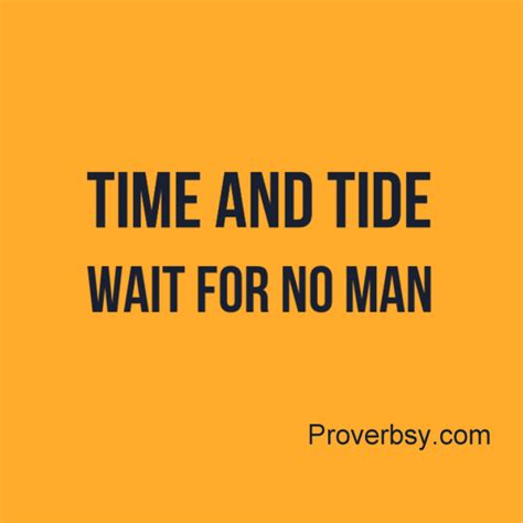 Time And Tide Wait For No Man | Proverbsy