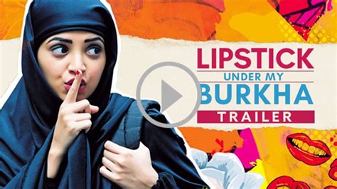 Watch The Bold Trailer Of Konkona & Ratna's Lipstick Under My Burkha ...