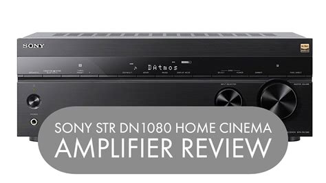 SONY STR DN1080 HOME CINEMA AMPLIFIER REVIEW | Henry Reviews - YouTube