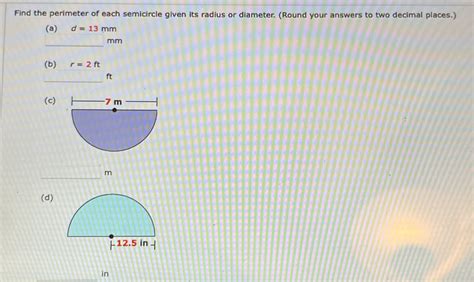 [Solved] Find the perimeter of each semicircle given its radius or diameter.... | Course Hero