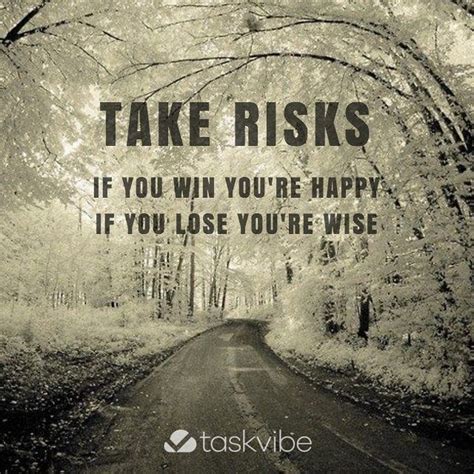 Take Risks Pictures, Photos, and Images for Facebook, Tumblr, Pinterest ...