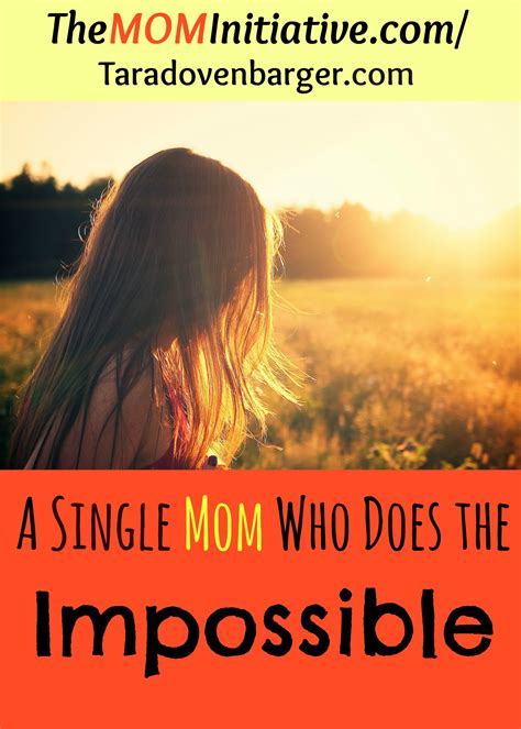 How a Single Mom Accomplishes the Impossible - The Mom Initiative