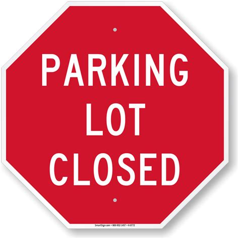 Stop Parking Lot Closed Sidewalk Sign