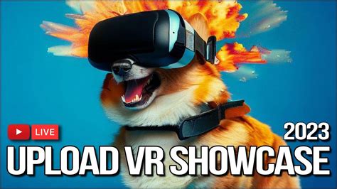 The 2023 Upload VR Showcase | EVEN MORE VR Games! (Good Luck Taking Me Down For This One Apple ...