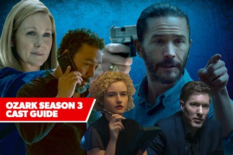 Ozark Season 3 Cast Guide