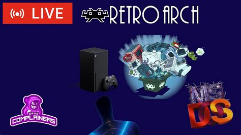 RetroArch on XBOX SERIES X - February 24th 2021 - YouTube