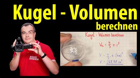 Kugel - Volumen berechnen | ganz einfach erklärt von Lehrerschmidt - YouTube