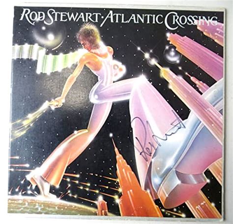 Best Rod Stewart Atlantic Crossing