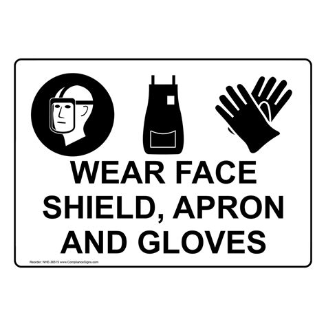PPE - Eye Sign - Wear Face Shield, Apron And Gloves