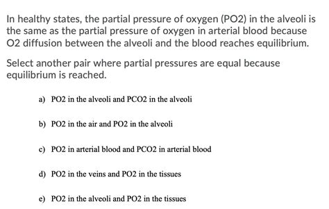 Solved In healthy states, the partial pressure of oxygen | Chegg.com