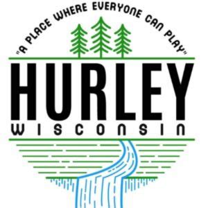 Hurley Wisconsin – A Place Where Everyone Can Play