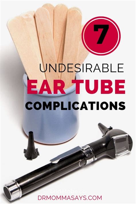 Avoid 7 Undesirable Ear Tube Complications with Routine Checkups - Dr Momma Says