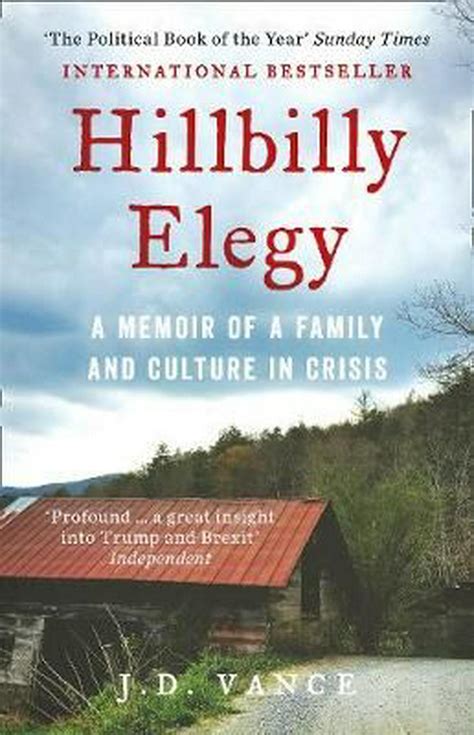 Hillbilly Elegy: A Memoir of a Family and Culture in Crisis by J. D. Vance - Everyday Reading