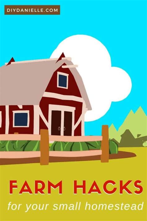 Farm Hacks: Tricks to Make Homestead Chores Easier - DIY Danielle®