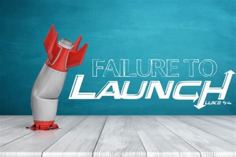 Failure To Launch - Buford Church of Christ