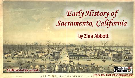 Prairie Rose Publications: Early History of Sacramento, California