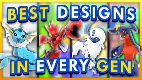 The Best Pokemon Designs of Every Generation - YouTube