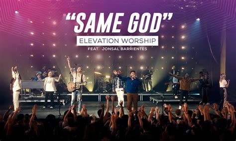 Elevation Worship & Jonsal Barrientes Reveal that God Still Makes Miracles in “Same God” | Air1 ...