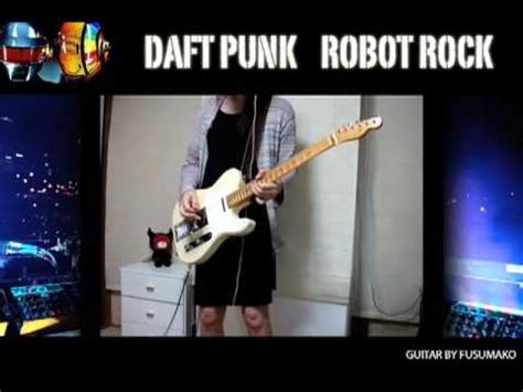 Daft Punk - Robot Rock (Guitar) - YouTube