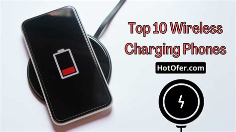 Top 10 Wireless Charging Phones That Charges Quickly & Efficiently