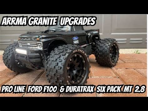 Arrma Granite Upgrades Pro Line Ford F100 Body & Duratrax Six Pack MT 2 ...