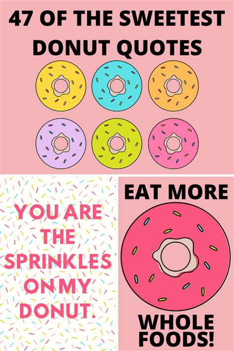 47 Donut Quotes So Sweet You'll Glaze Over - darling quote | Donut quotes, Donut quotes funny ...