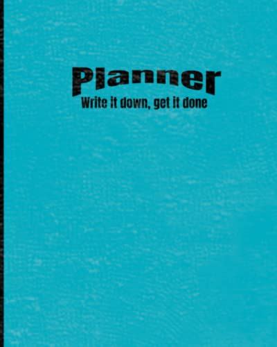 Planner: Write it down, get it done by Panther Publications | Goodreads