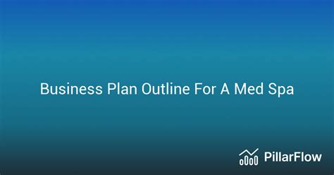 Business Plan Outline For A Med Spa