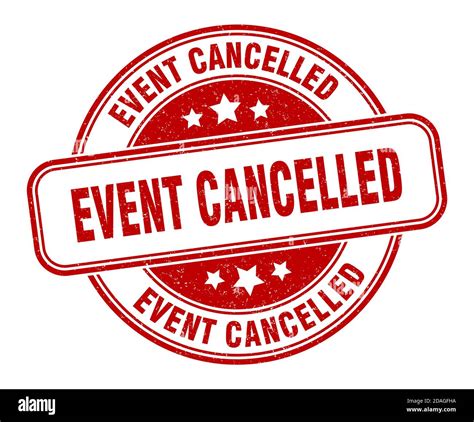 event cancelled stamp. event cancelled sign. round grunge label Stock ...